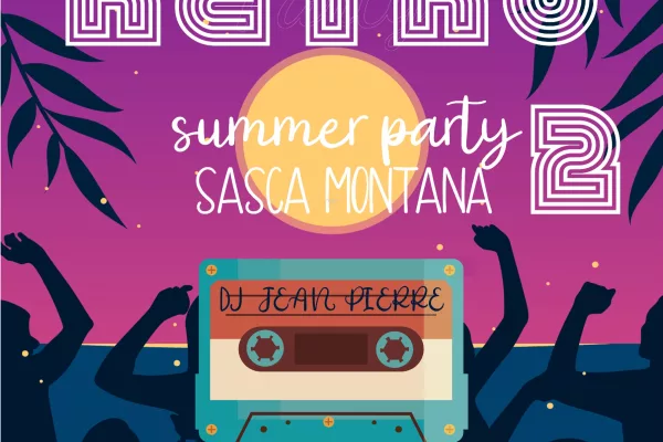 Retro Summer Party, Sasca Montană, 6 iulie 2024